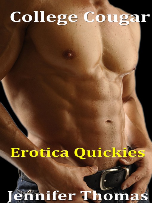 Title details for College Cougar (Erotica Quickies) by Jennifer Thomas - Available